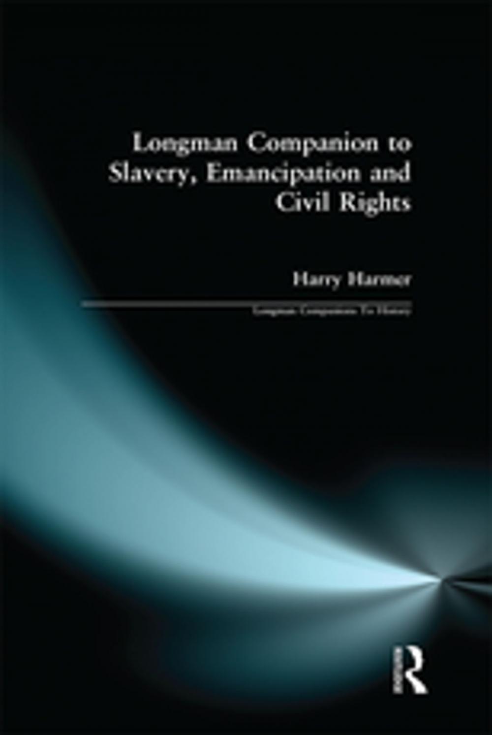 Big bigCover of Longman Companion to Slavery, Emancipation and Civil Rights