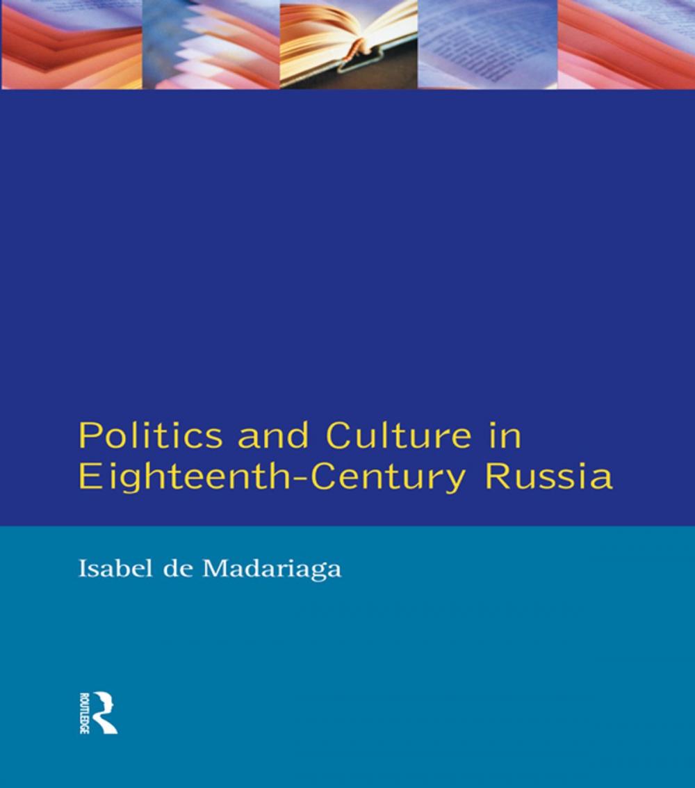 Big bigCover of Politics and Culture in Eighteenth-Century Russia