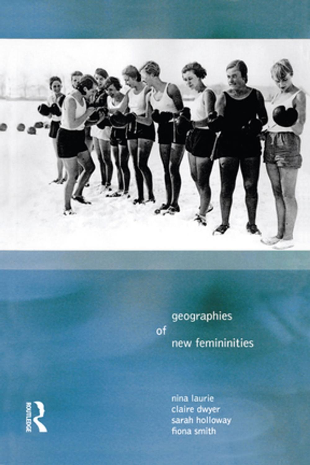 Big bigCover of Geographies of New Femininities