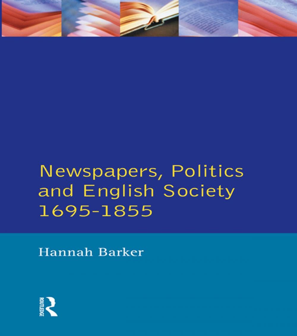 Big bigCover of Newspapers and English Society 1695-1855