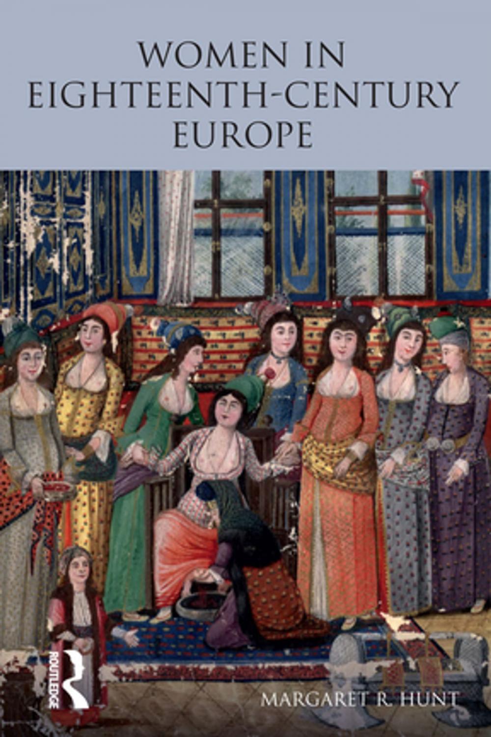 Big bigCover of Women in Eighteenth Century Europe