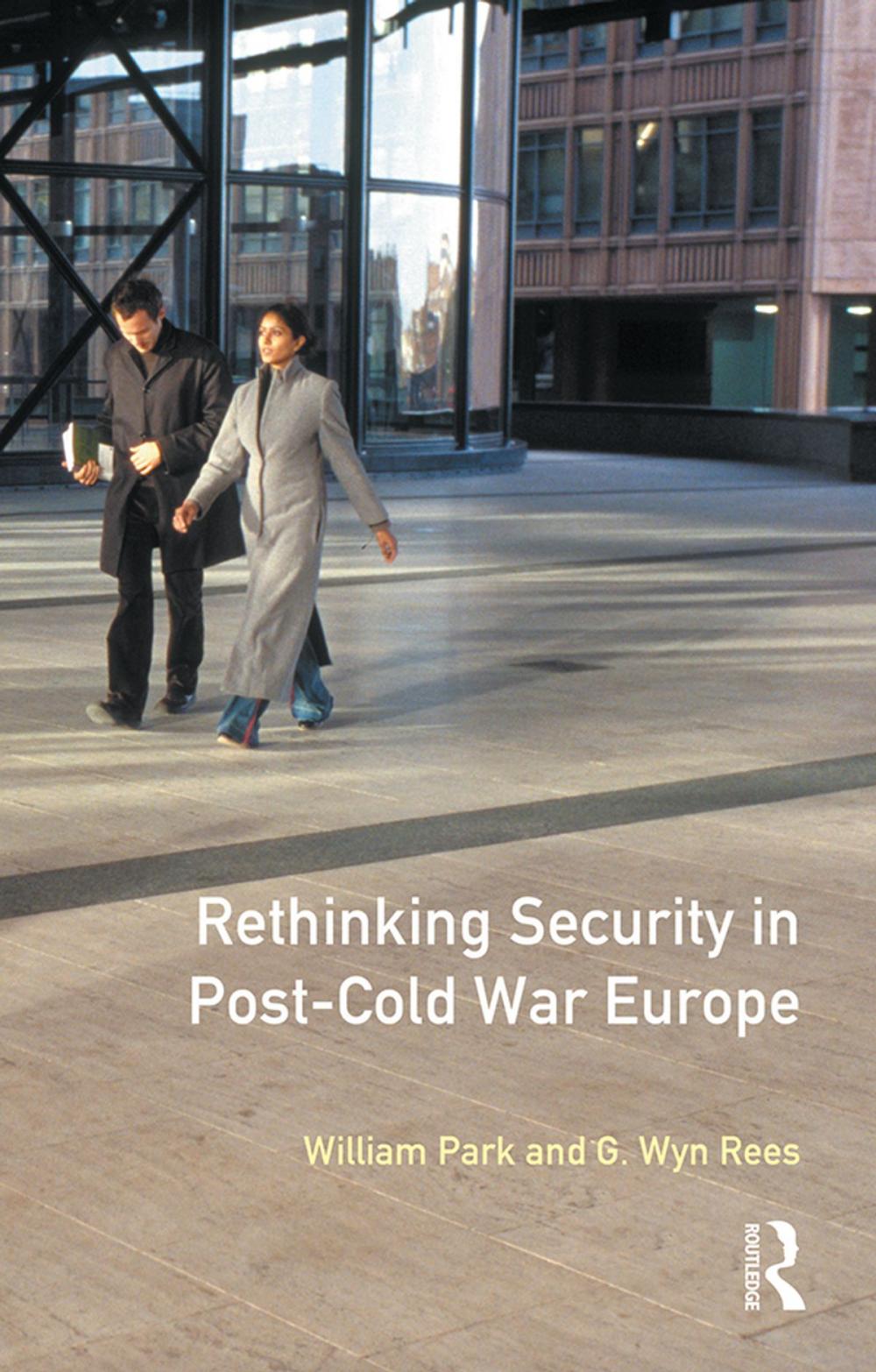 Big bigCover of Rethinking Security in Post-Cold-War Europe