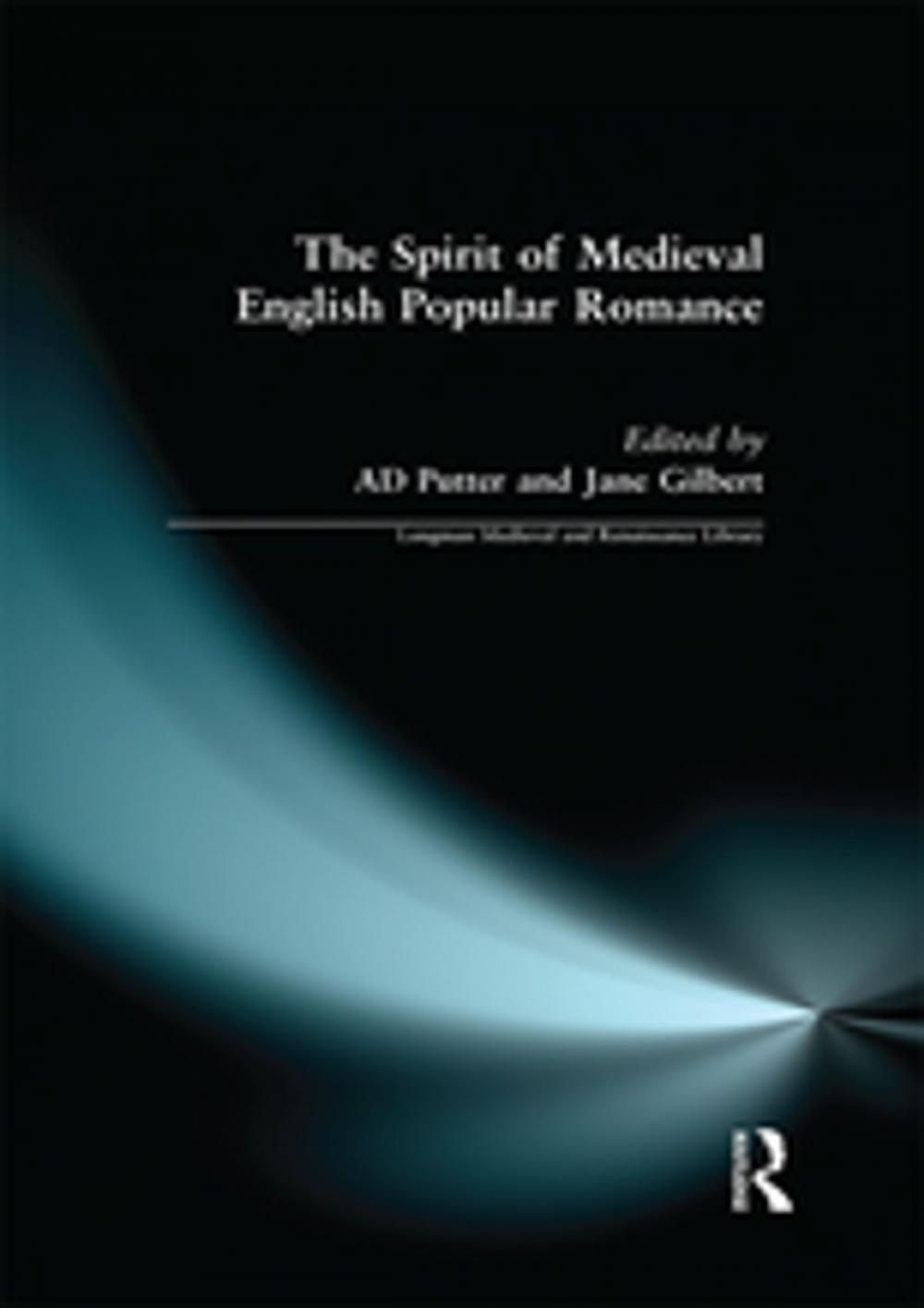 Big bigCover of The Spirit of Medieval English Popular Romance