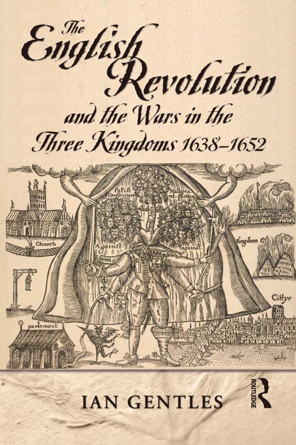 Big bigCover of The English Revolution and the Wars in the Three Kingdoms, 1638-1652