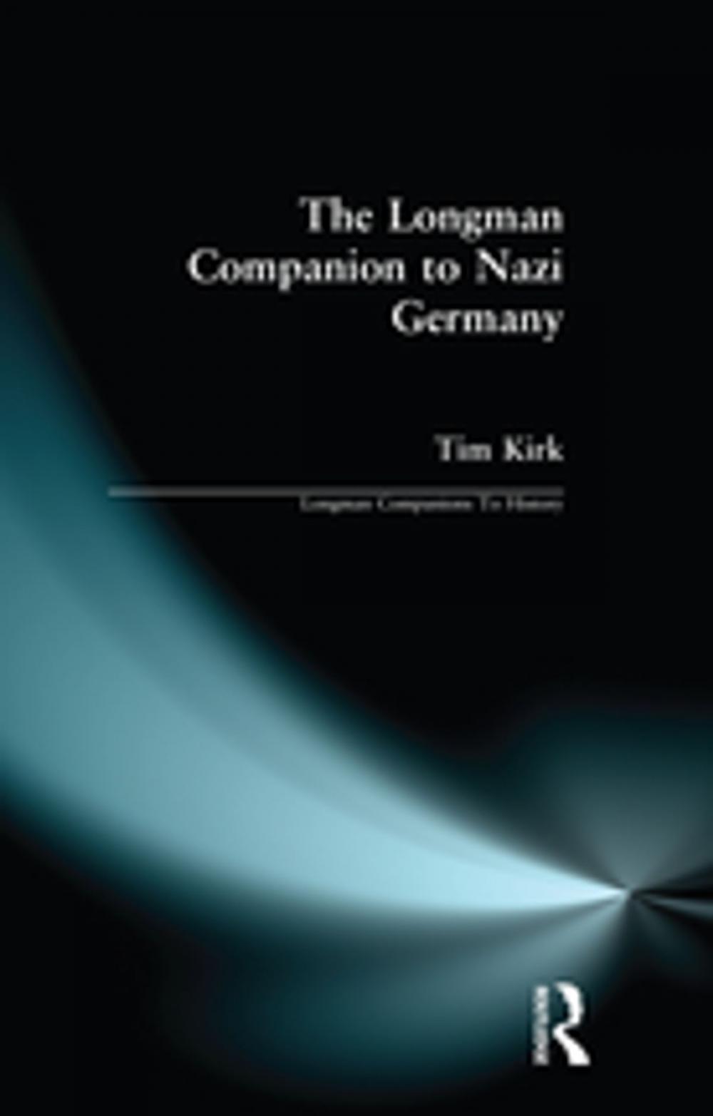 Big bigCover of The Longman Companion to Nazi Germany