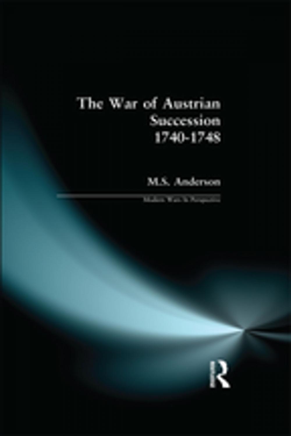 Big bigCover of The War of Austrian Succession 1740-1748