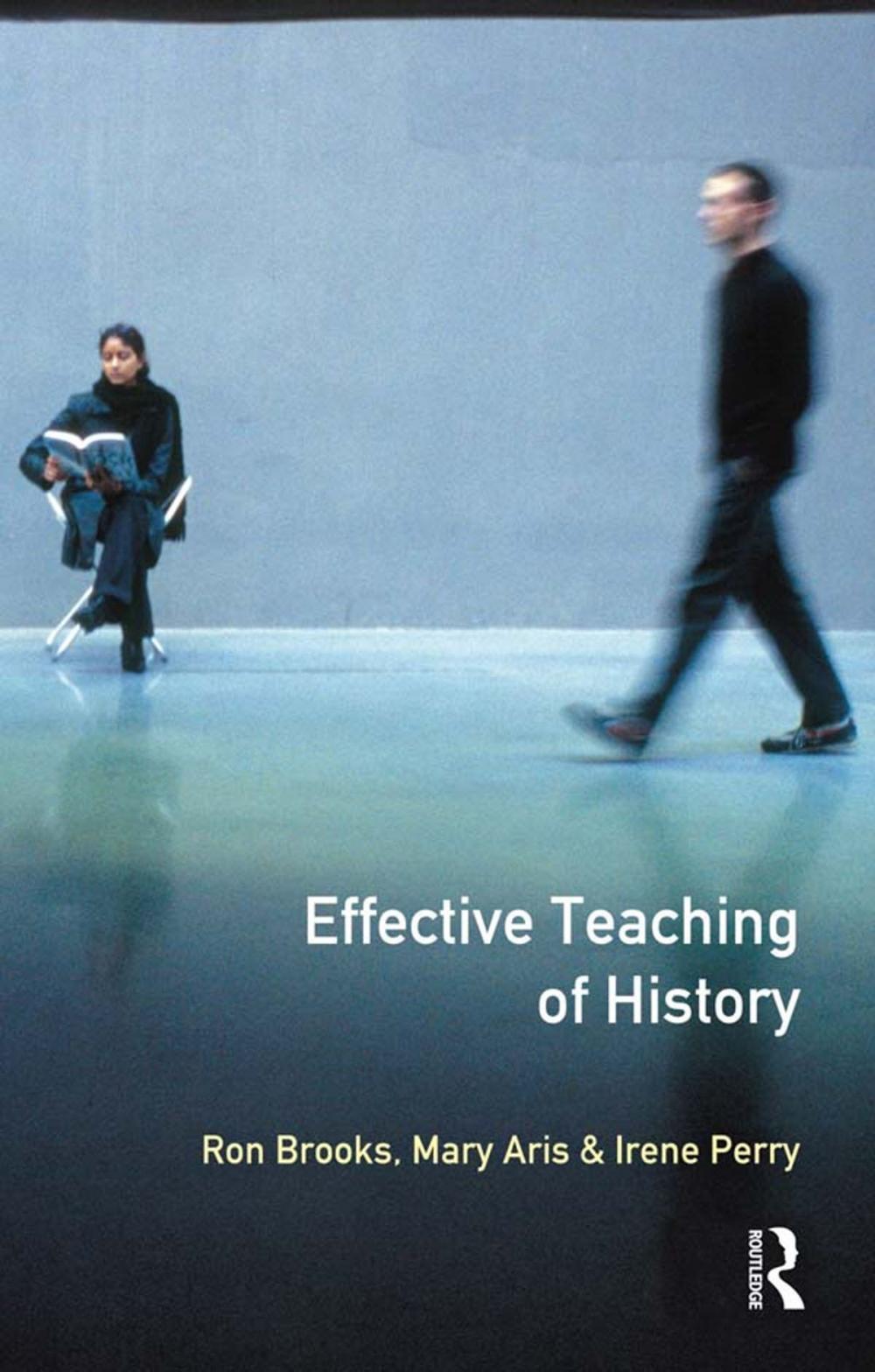 Big bigCover of Effective Teaching of History, The