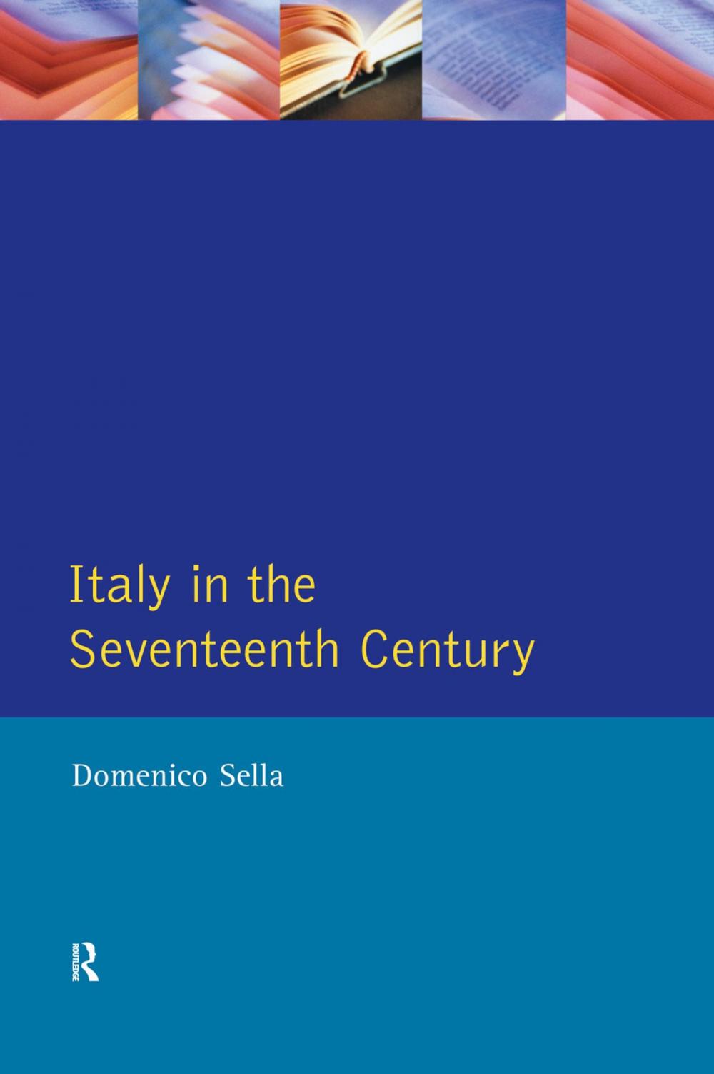 Big bigCover of Italy in the Seventeenth Century