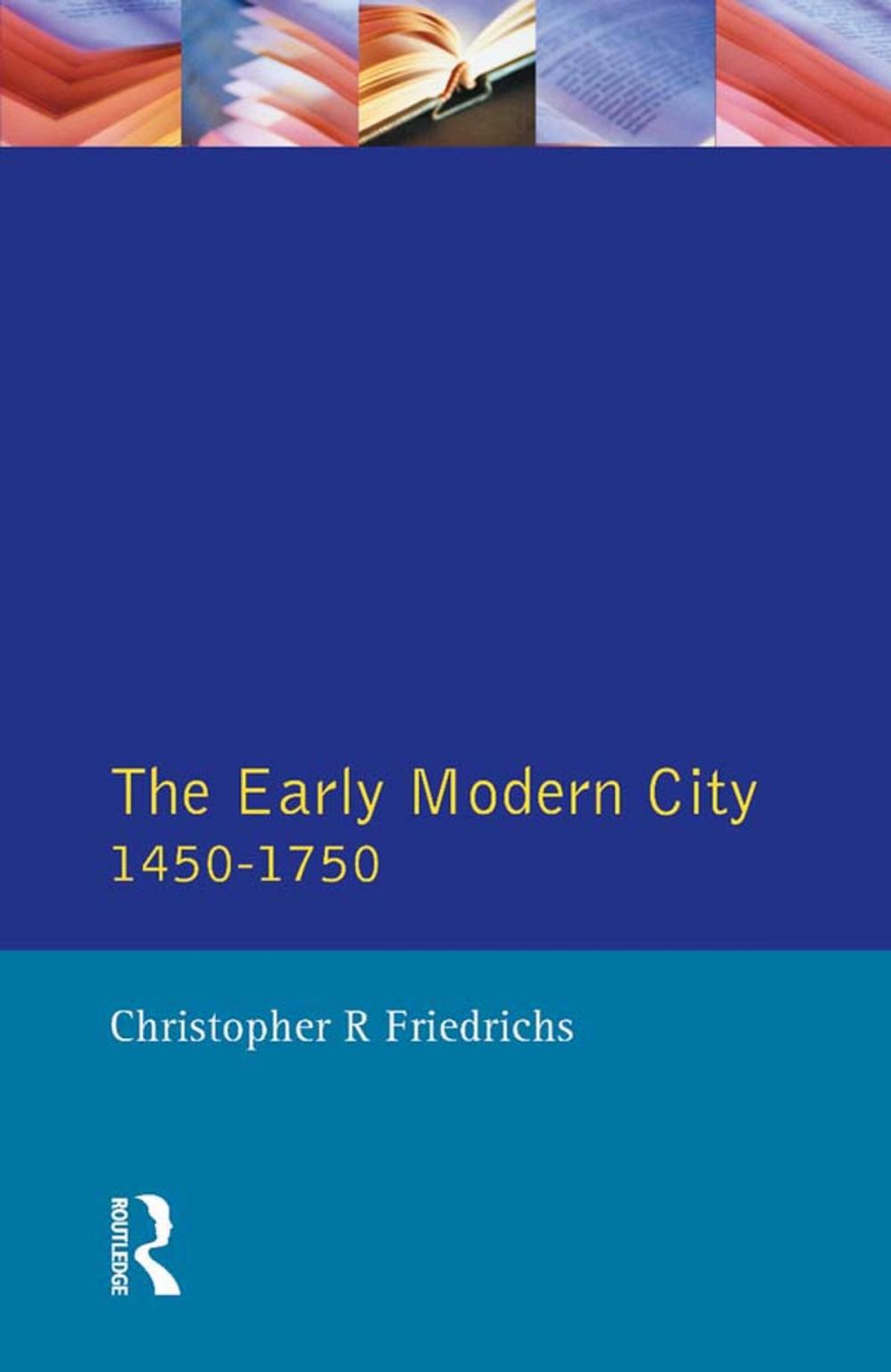 Big bigCover of The Early Modern City 1450-1750