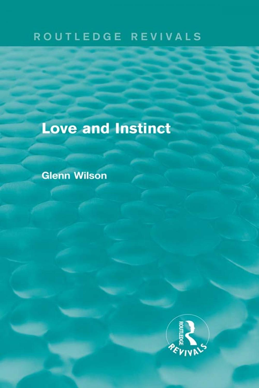 Big bigCover of Love and Instinct (Routledge Revivals)