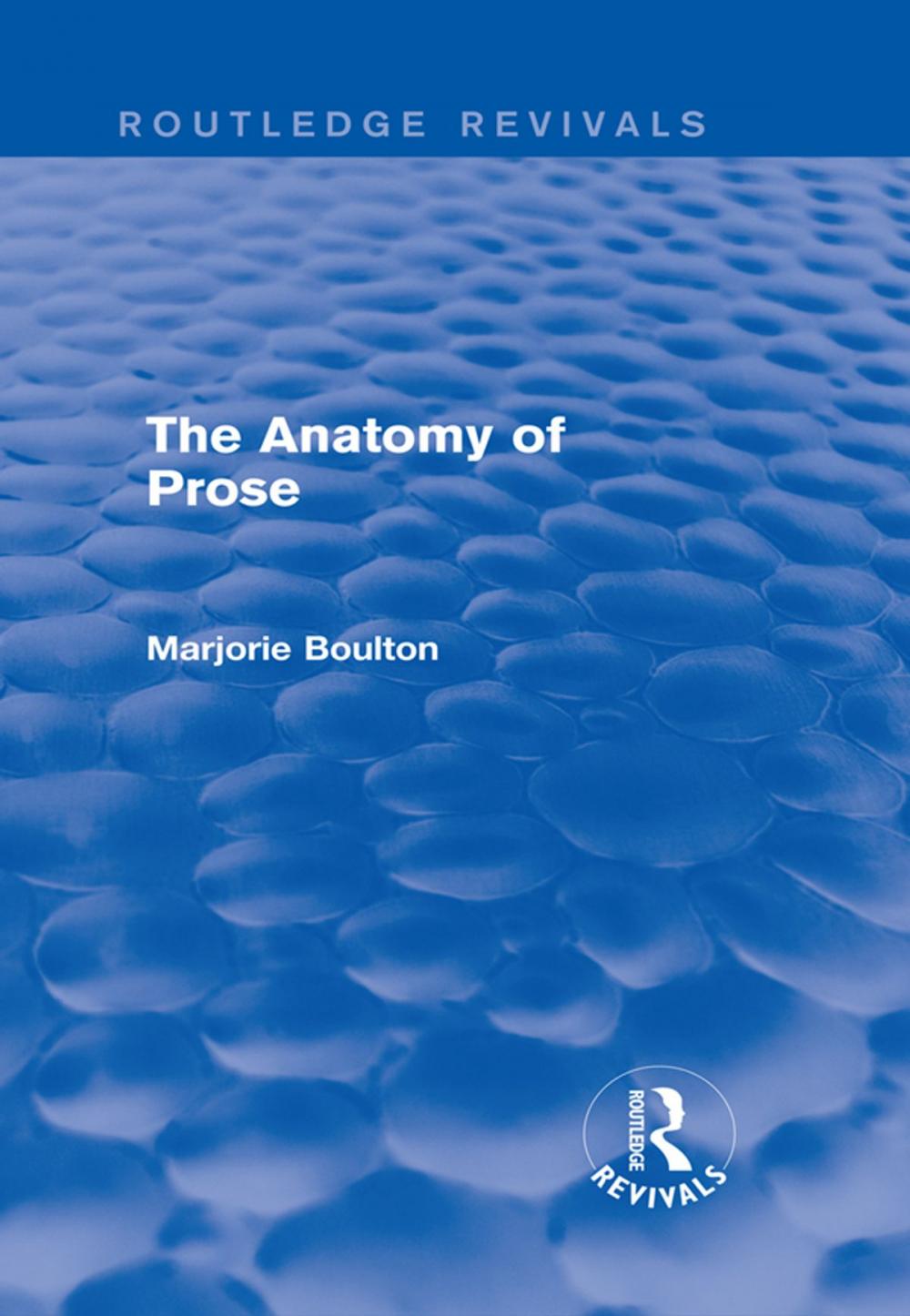 Big bigCover of The Anatomy of Prose (Routledge Revivals)