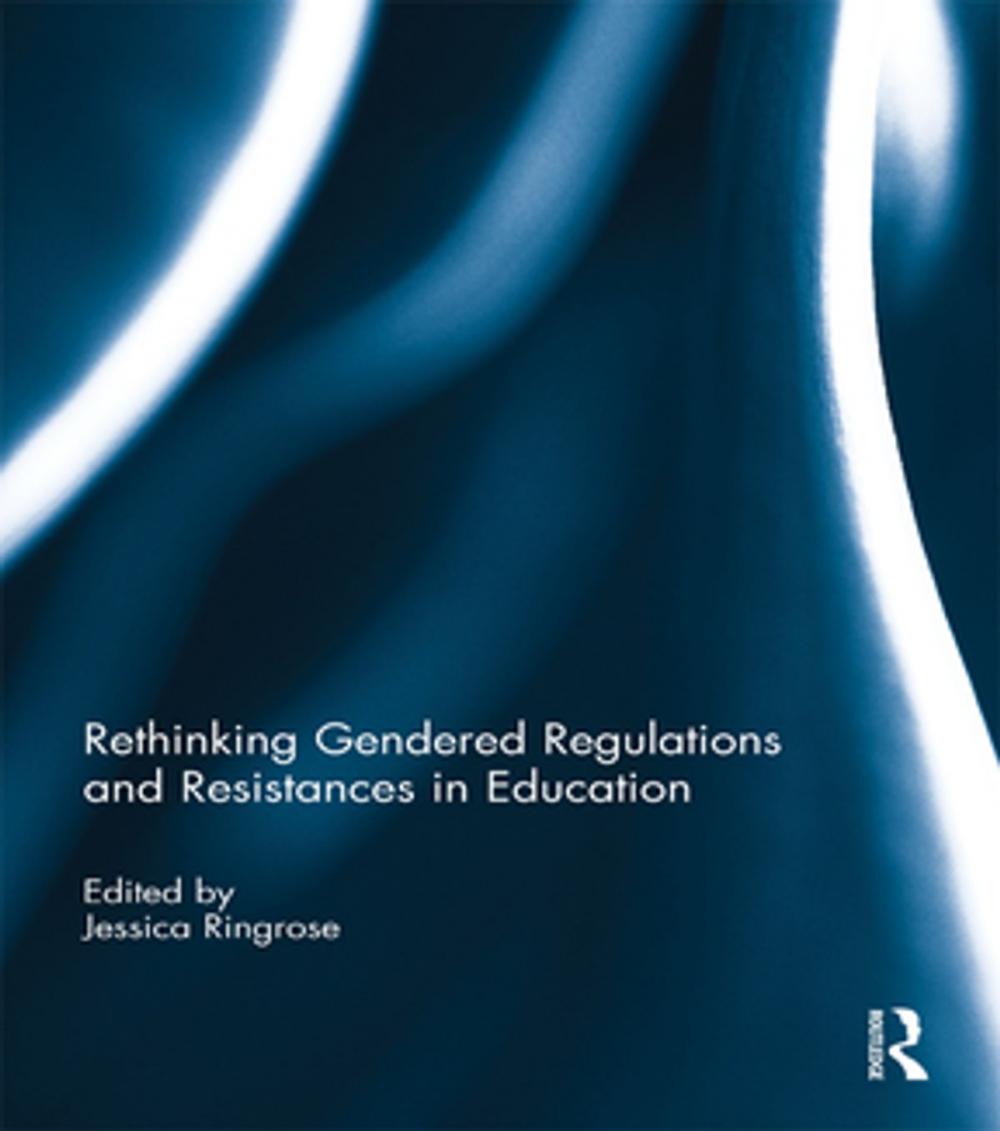 Big bigCover of Rethinking Gendered Regulations and Resistances in Education