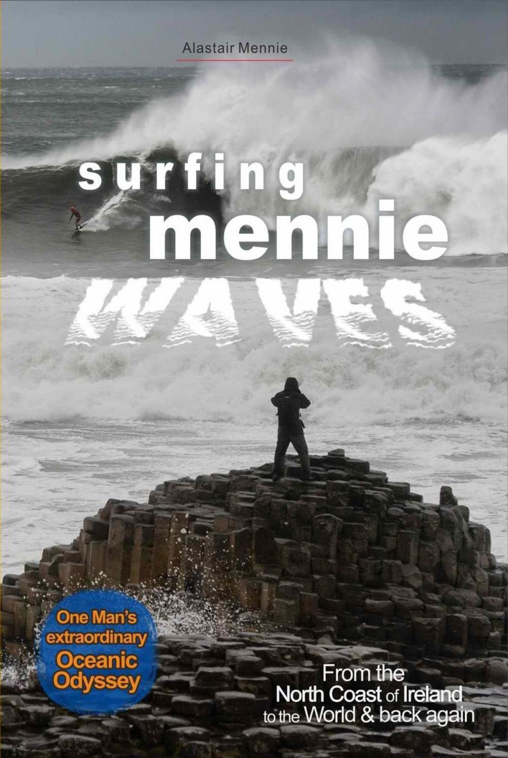 Big bigCover of Surfing Mennie Waves (3rd Edition) One Mans Extraordinary Oceanic Odyssey