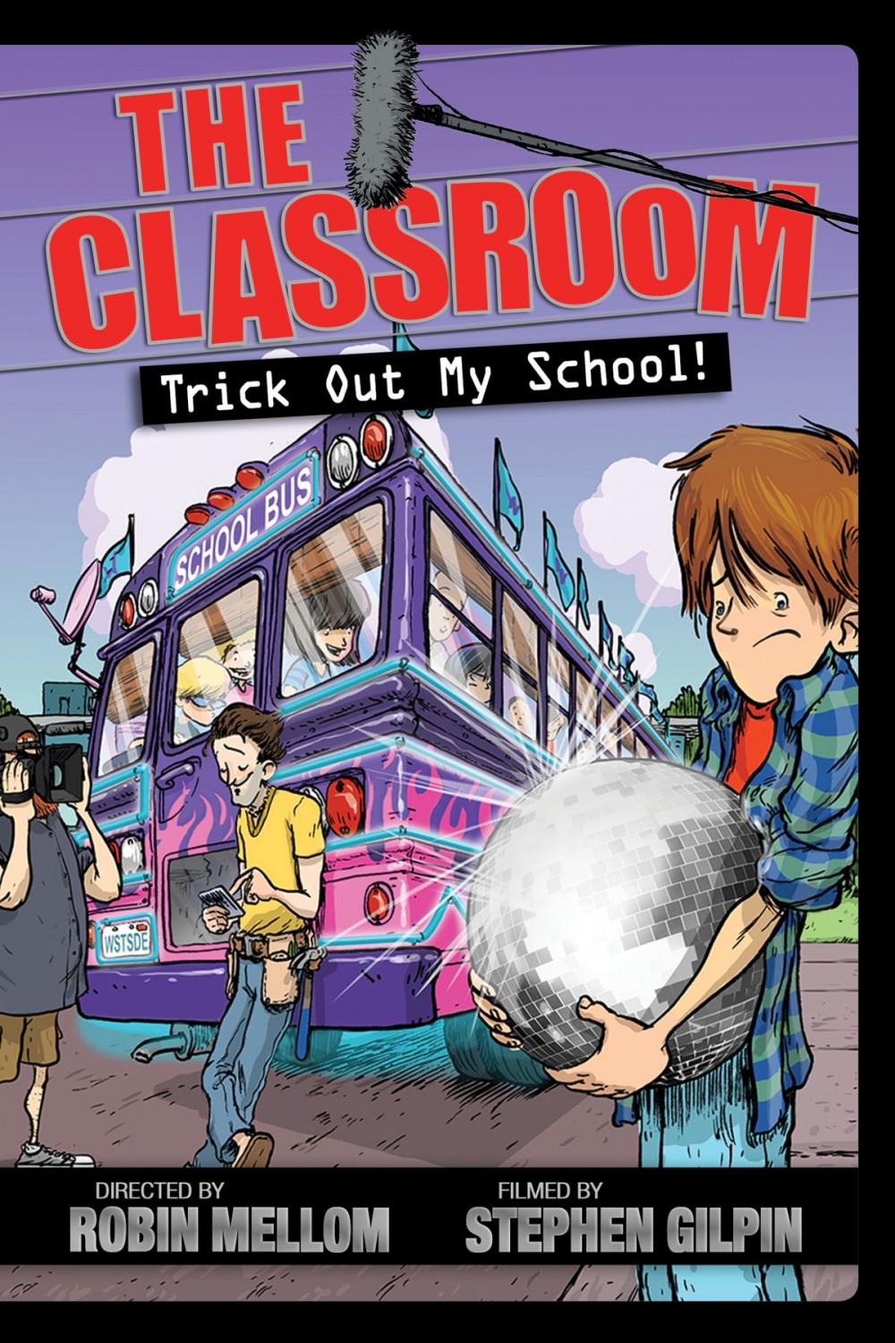 Big bigCover of The Classroom: Trick Out My School!