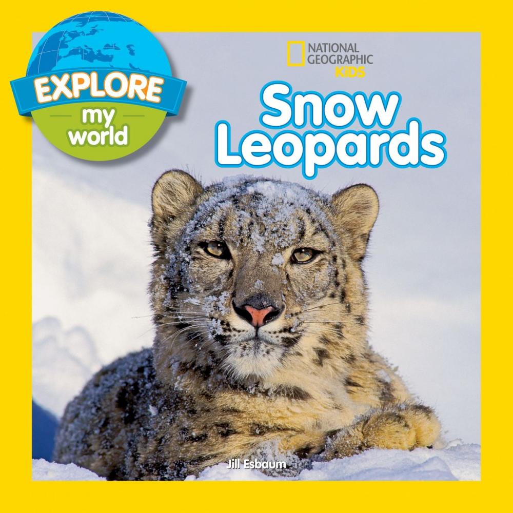 Big bigCover of Explore My World Snow Leopards