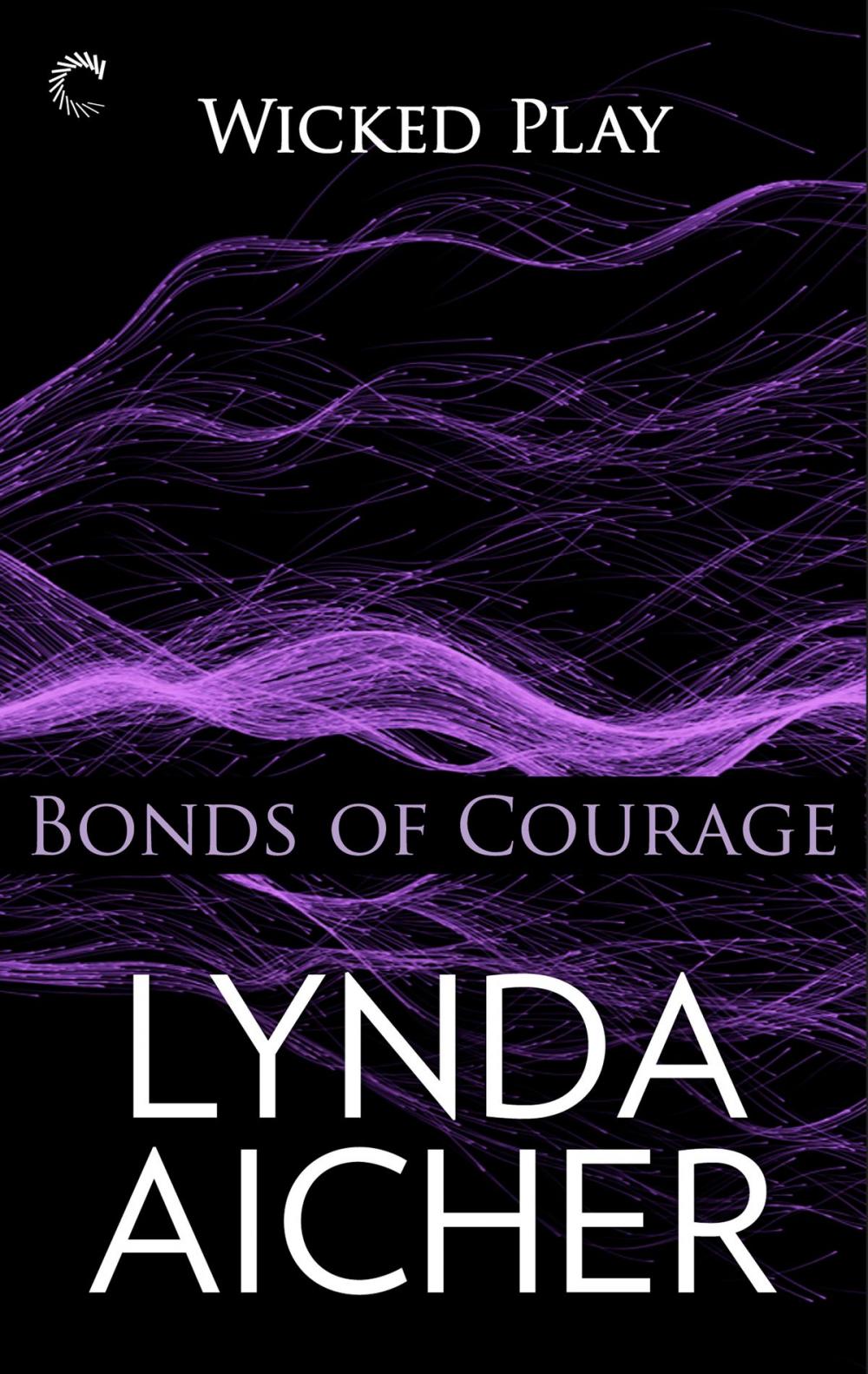 Big bigCover of Bonds of Courage: Book Six of Wicked Play