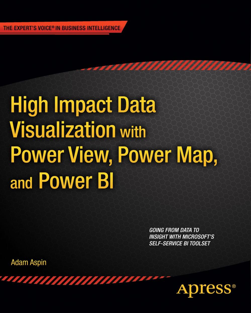 Big bigCover of High Impact Data Visualization with Power View, Power Map, and Power BI