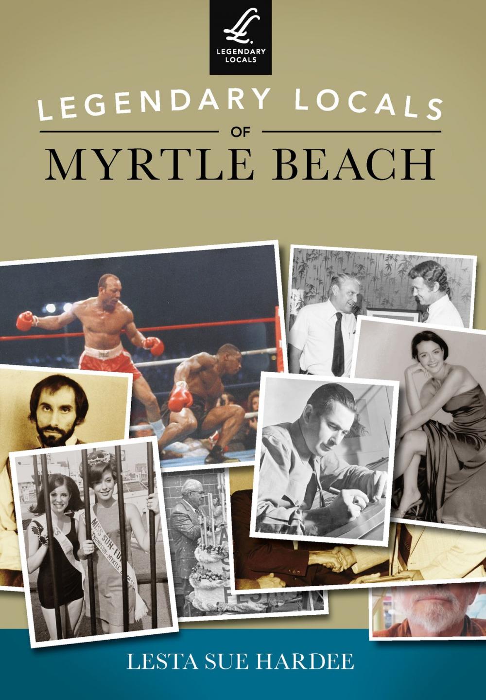 Big bigCover of Legendary Locals of Myrtle Beach