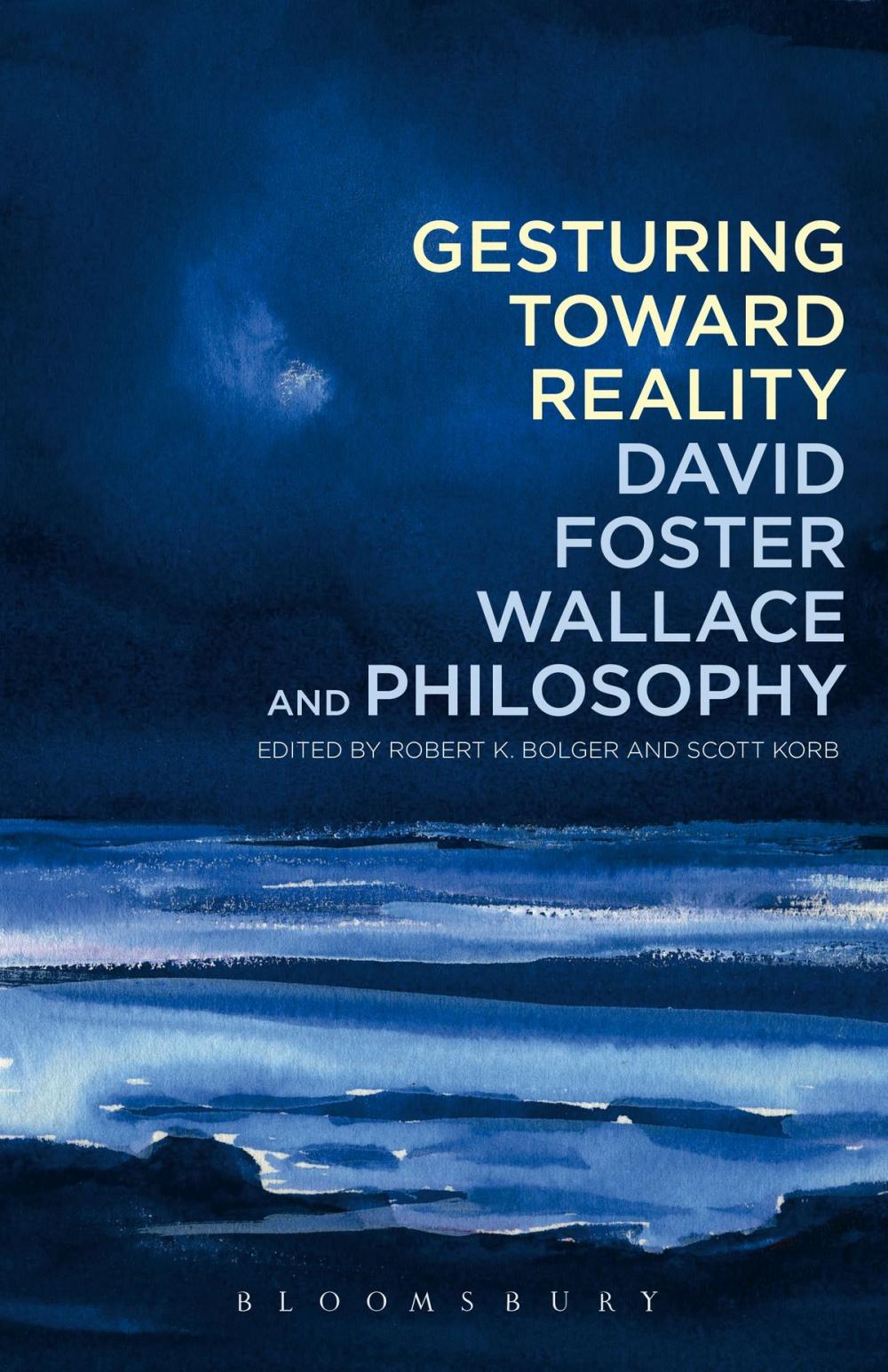 Big bigCover of Gesturing Toward Reality: David Foster Wallace and Philosophy