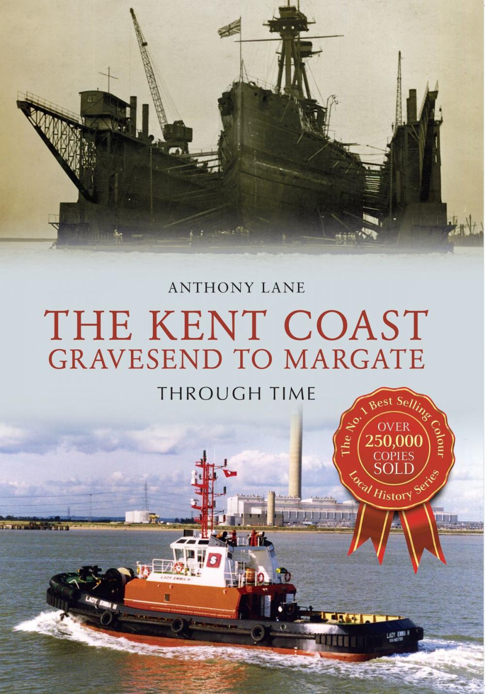 Big bigCover of The Kent Coast Gravesend to Margate Through Time