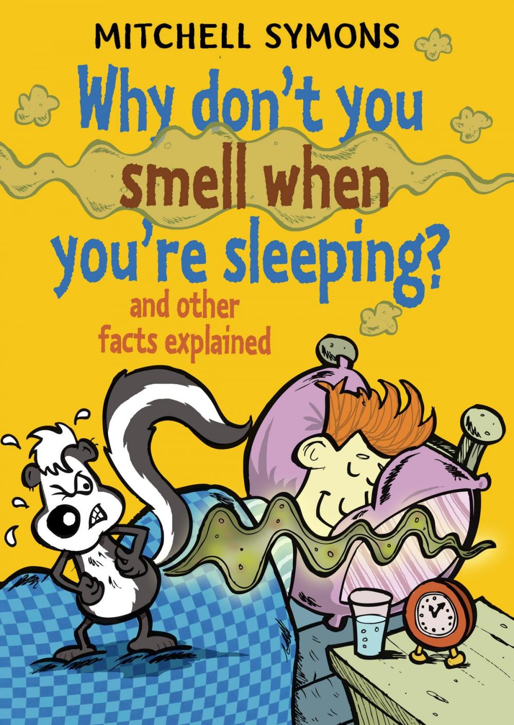 Big bigCover of Why Don’t You Smell When You’re Sleeping?