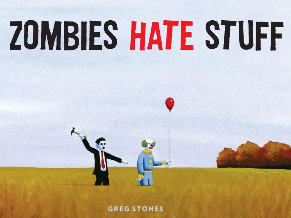 Big bigCover of Zombies Hate Stuff