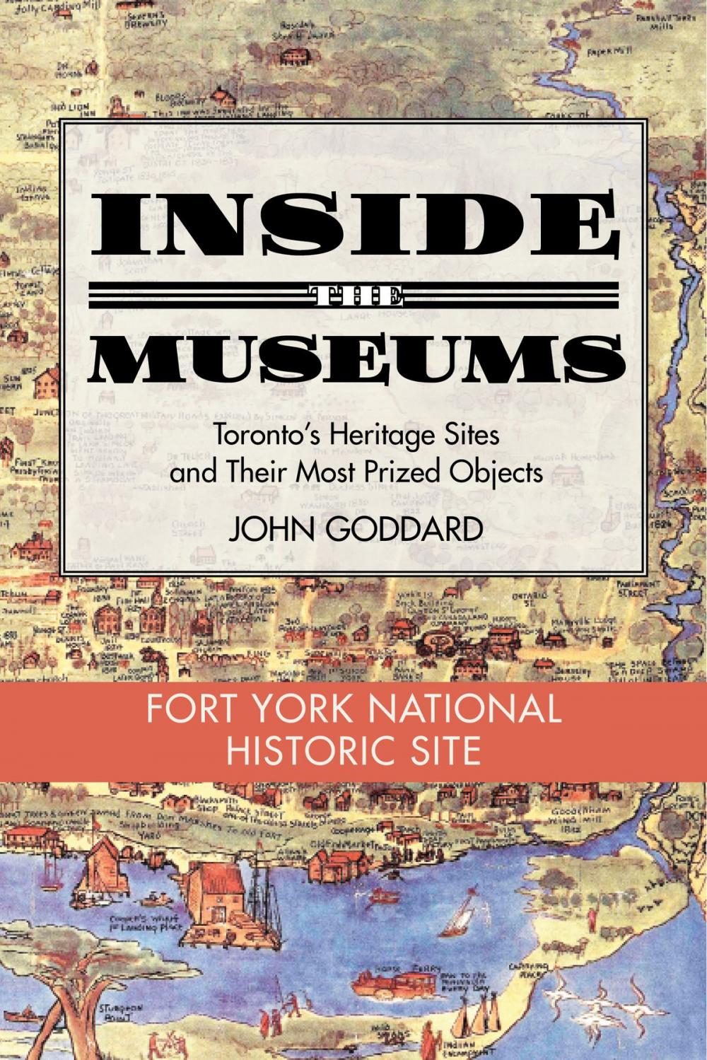 Big bigCover of Inside the Museum — Fort York National Historic Site