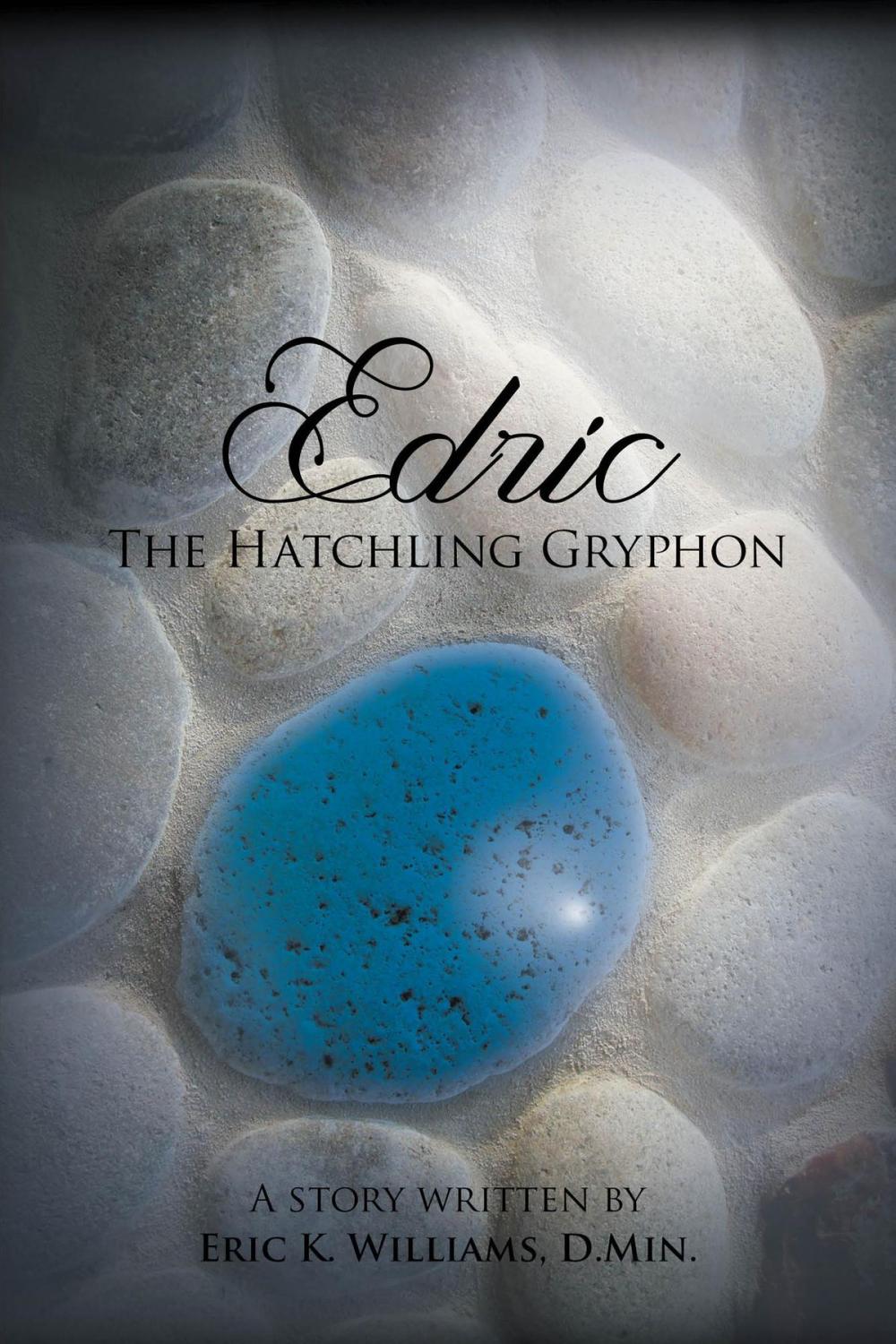Big bigCover of Edric the Hatchling Gryphon