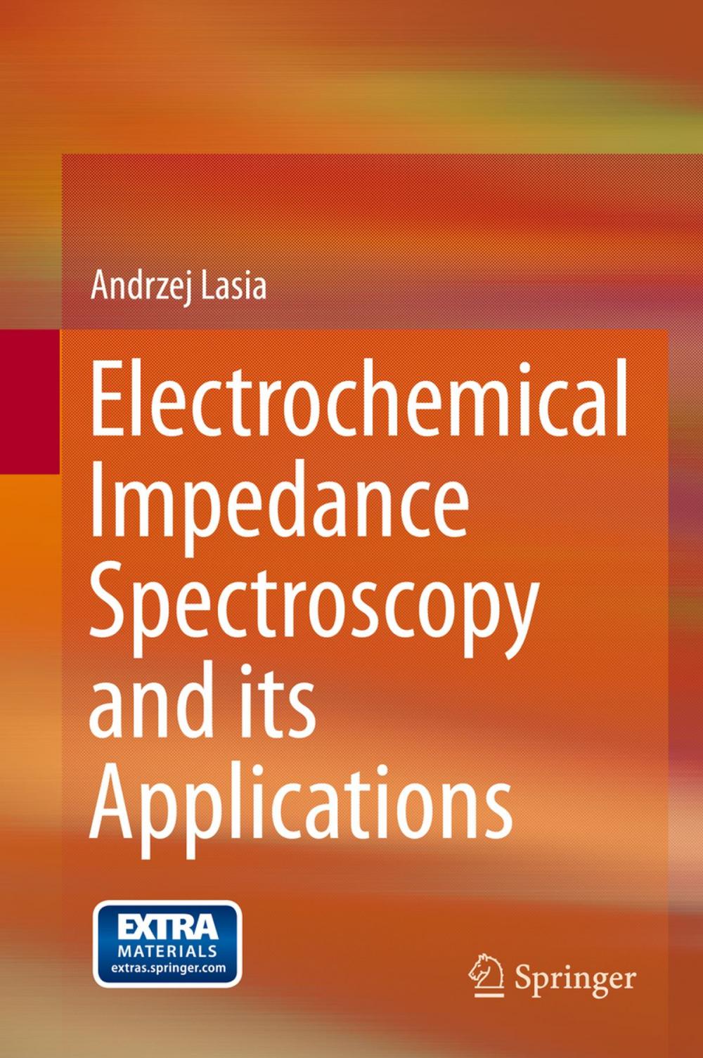 Big bigCover of Electrochemical Impedance Spectroscopy and its Applications