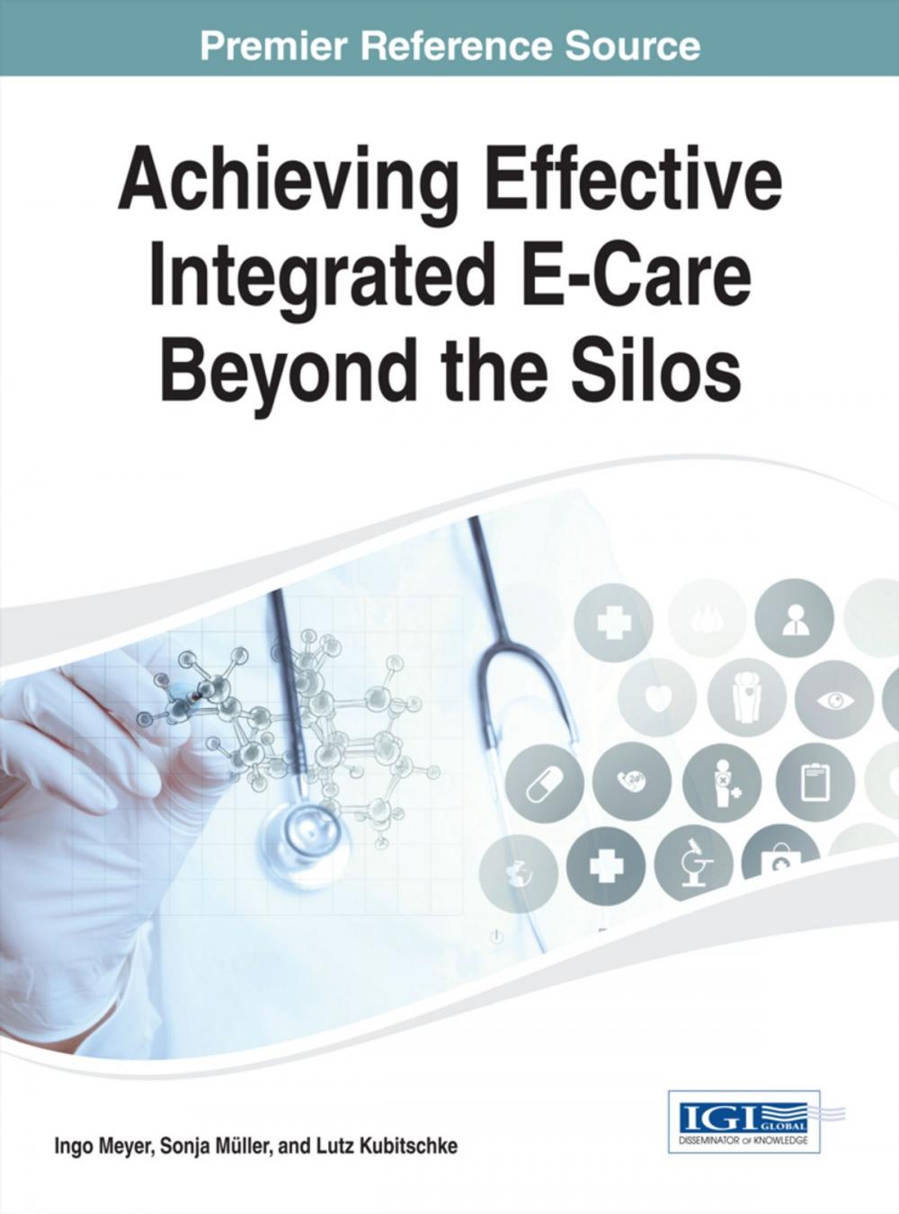 Big bigCover of Achieving Effective Integrated E-Care Beyond the Silos