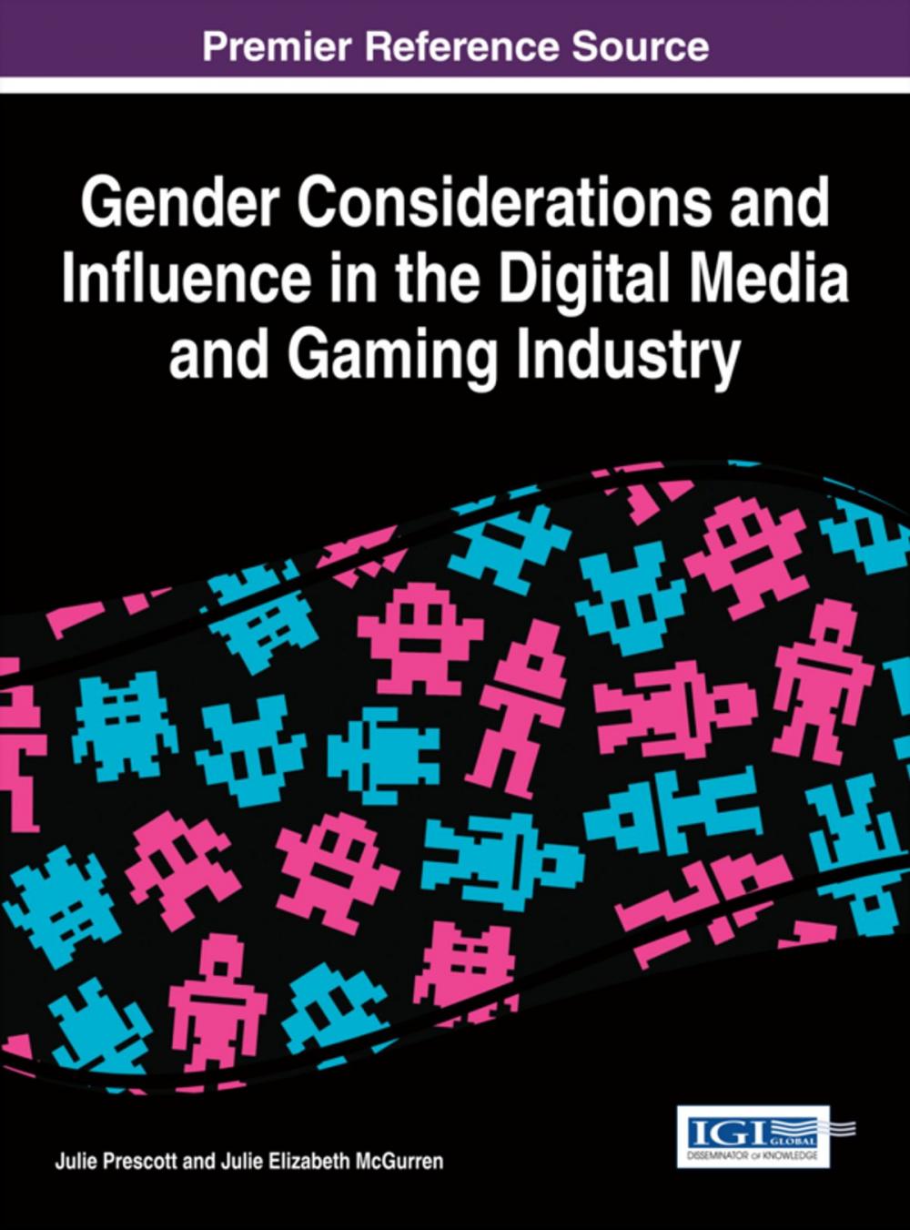 Big bigCover of Gender Considerations and Influence in the Digital Media and Gaming Industry