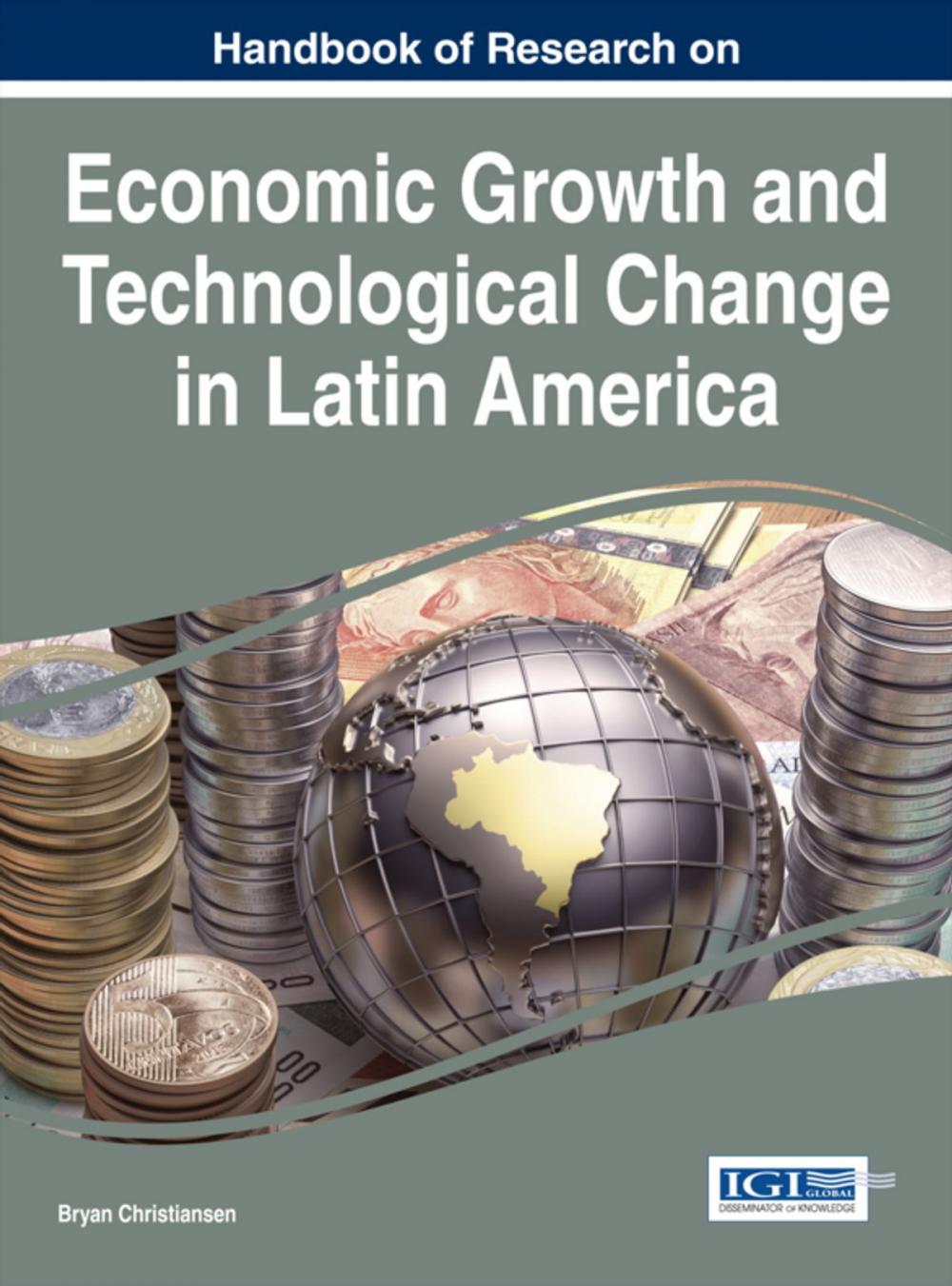 Big bigCover of Handbook of Research on Economic Growth and Technological Change in Latin America