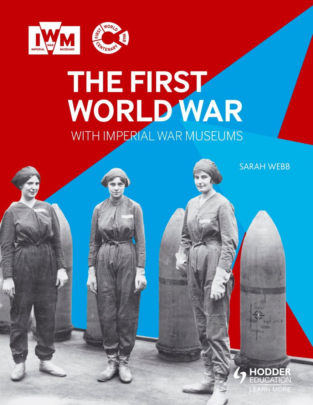 Big bigCover of The First World War with Imperial War Museums