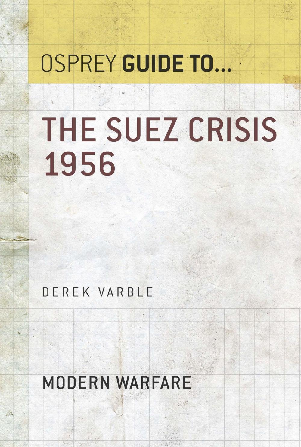 Big bigCover of The Suez Crisis 1956