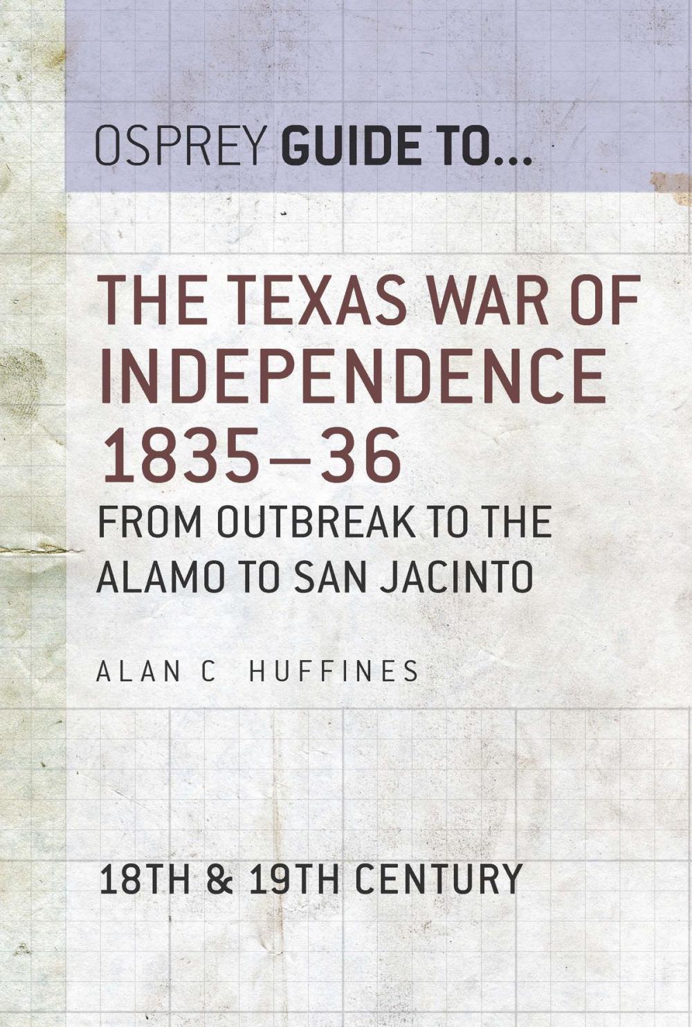 Big bigCover of The Texas War of Independence 1835–36