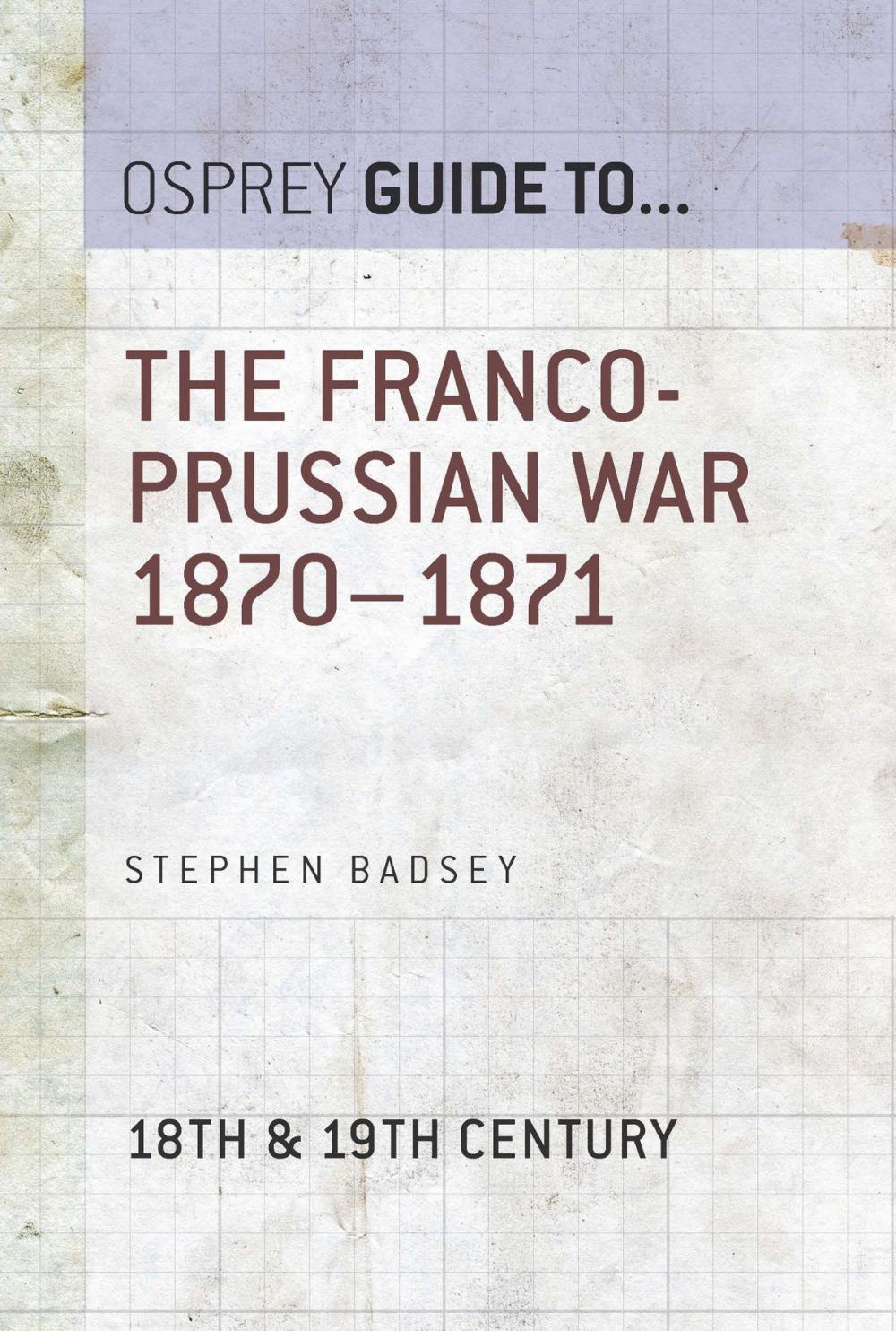 Big bigCover of The Franco-Prussian War 1870–1871