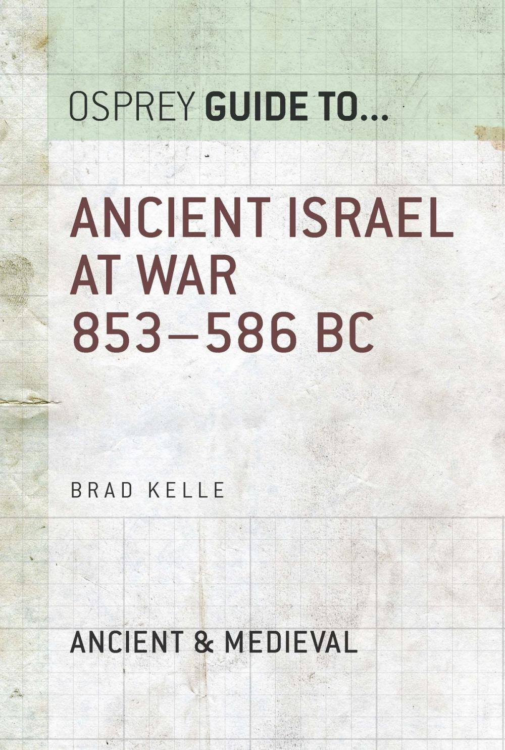 Big bigCover of Ancient Israel at War 853–586 BC