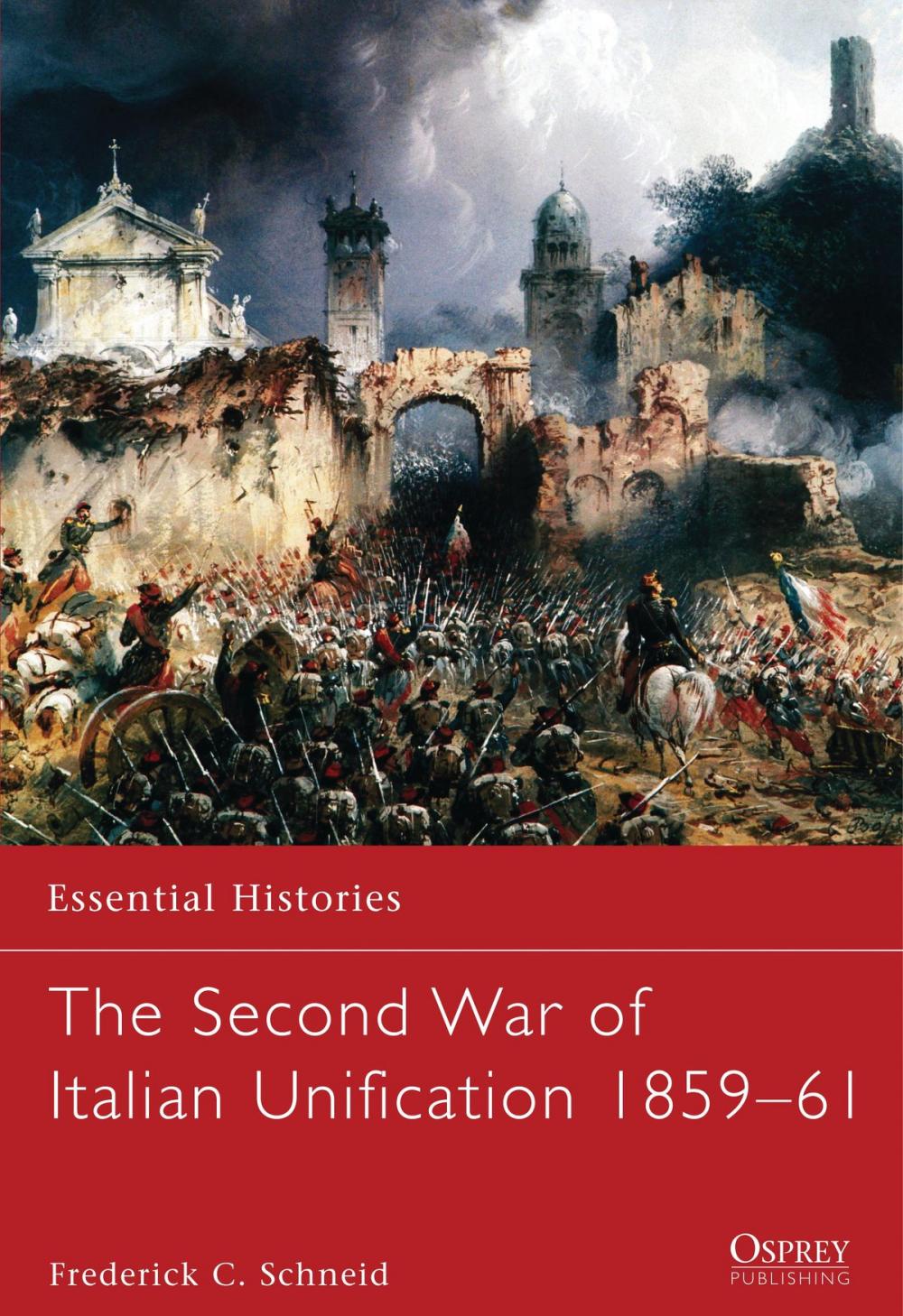 Big bigCover of The Second War of Italian Unification 1859–61