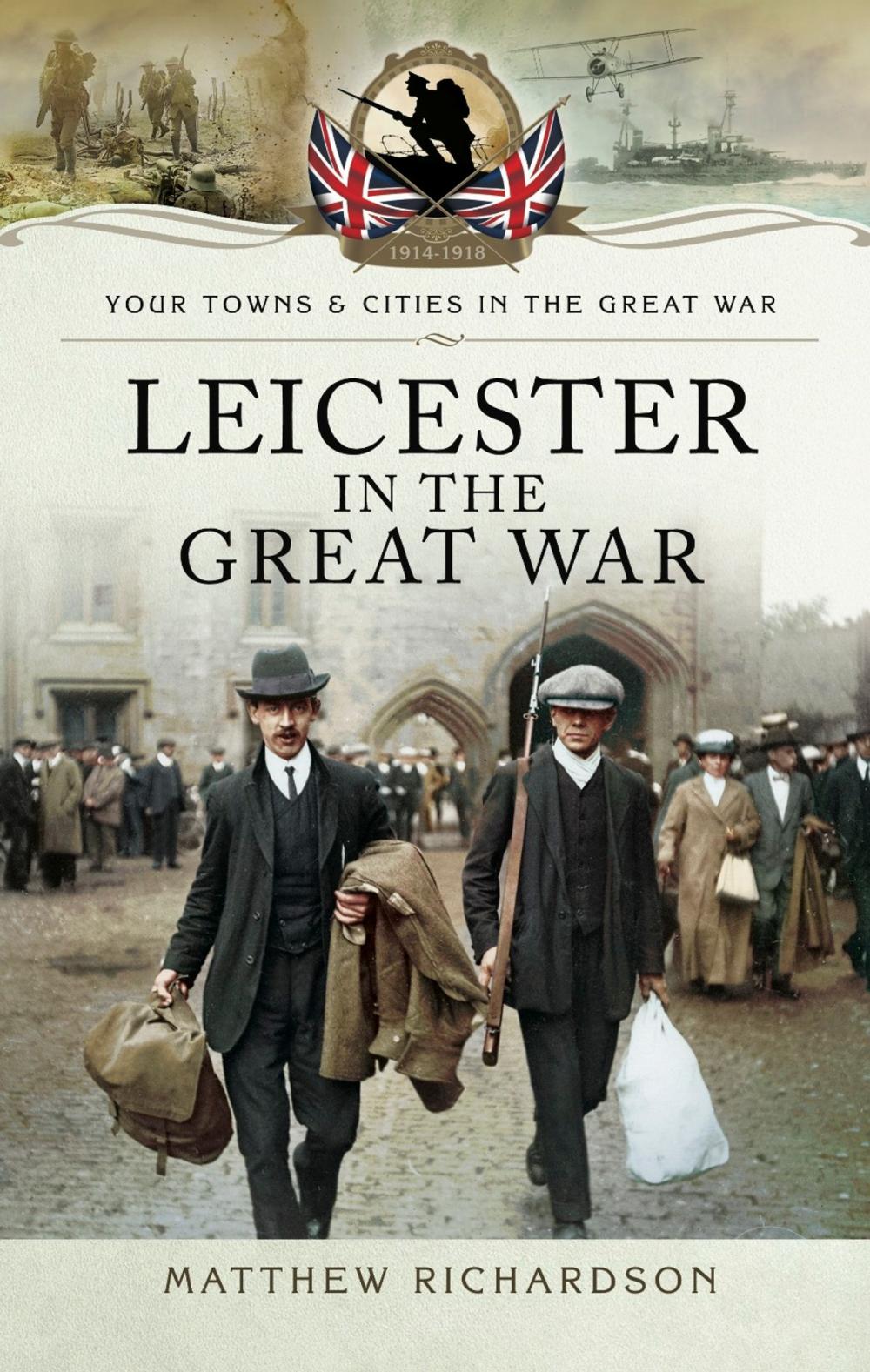 Big bigCover of Leicester in the Great War