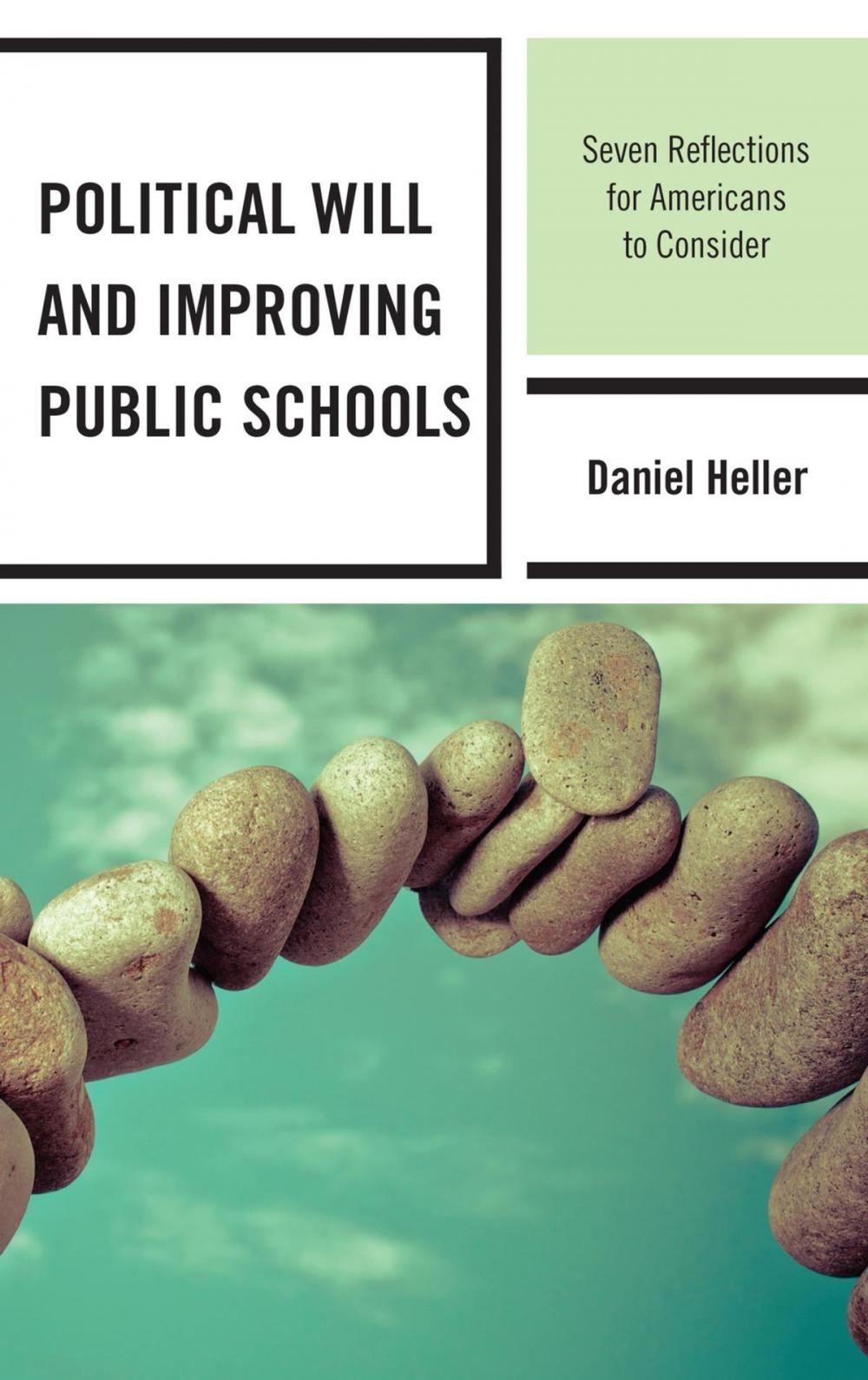 Big bigCover of Political Will and Improving Public Schools