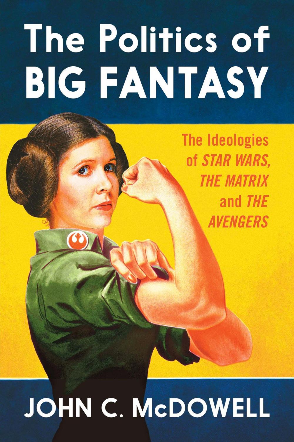 Big bigCover of The Politics of Big Fantasy