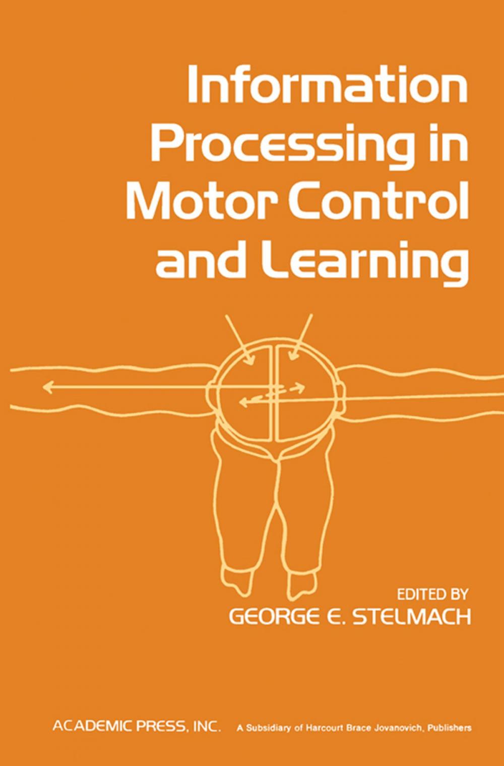 Big bigCover of Information Processing in Motor Control and Learning