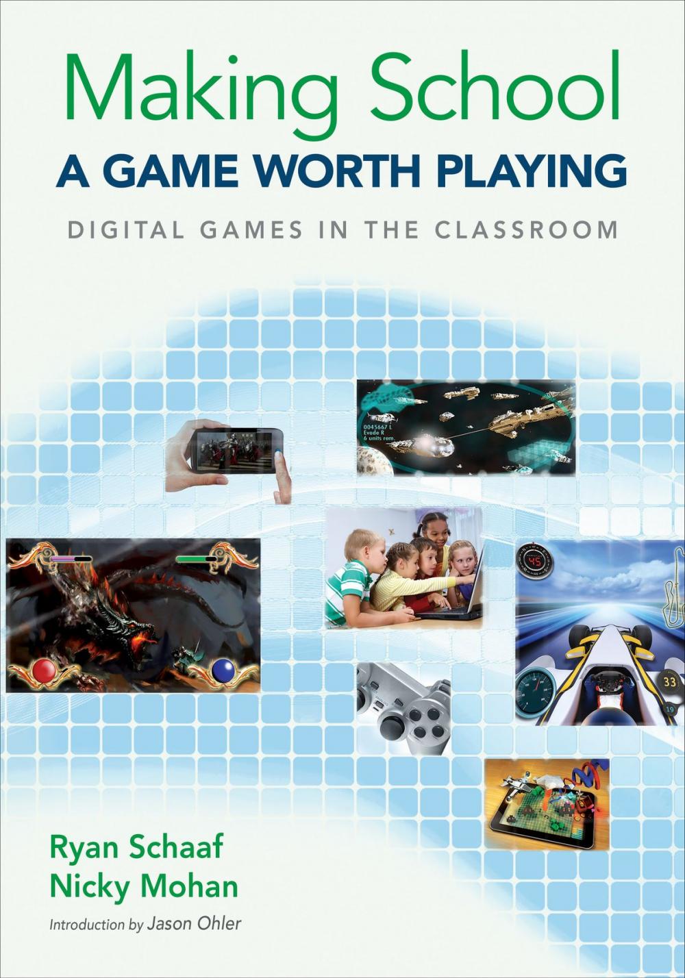 Big bigCover of Making School a Game Worth Playing