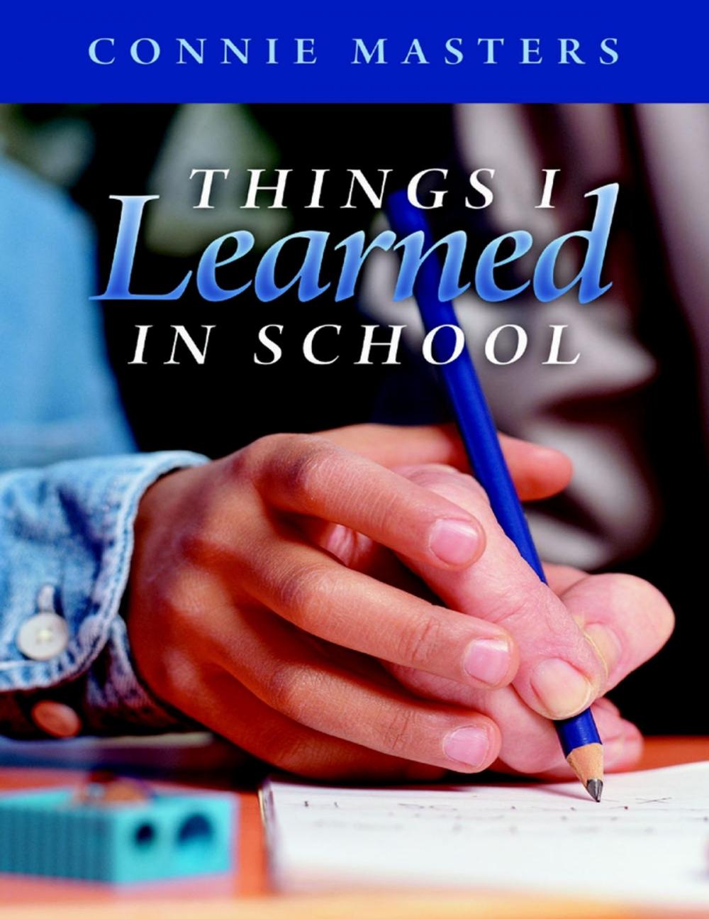 Big bigCover of Things I Learned In School