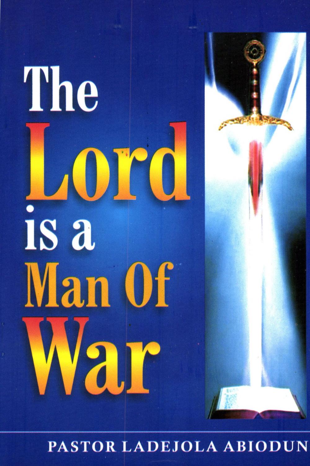 Big bigCover of The Lord is A Man of War