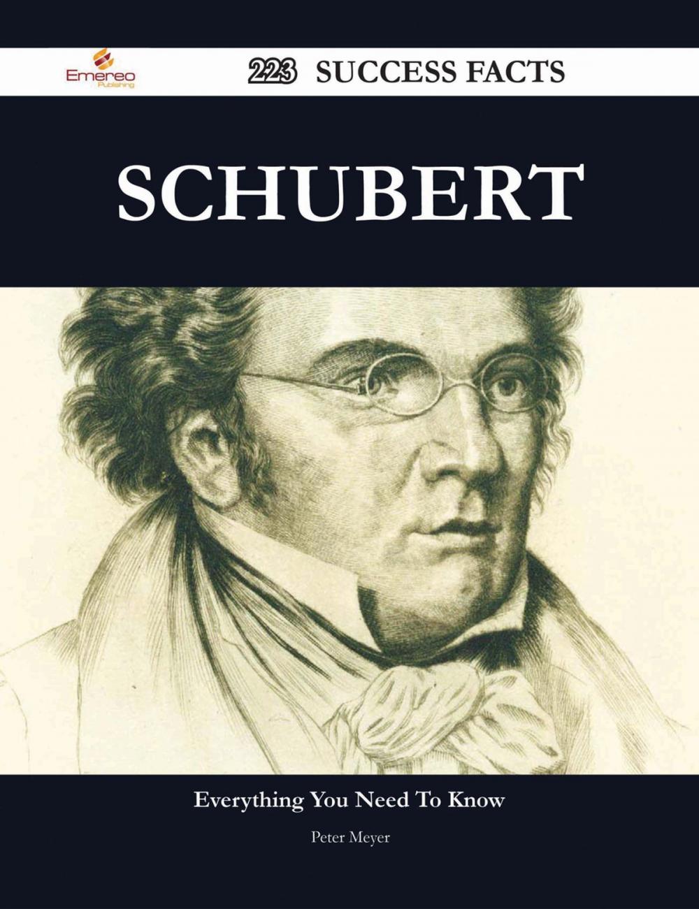 Big bigCover of Schubert 223 Success Facts - Everything you need to know about Schubert