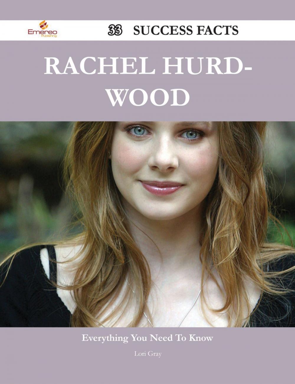 Big bigCover of Rachel Hurd-Wood 33 Success Facts - Everything you need to know about Rachel Hurd-Wood