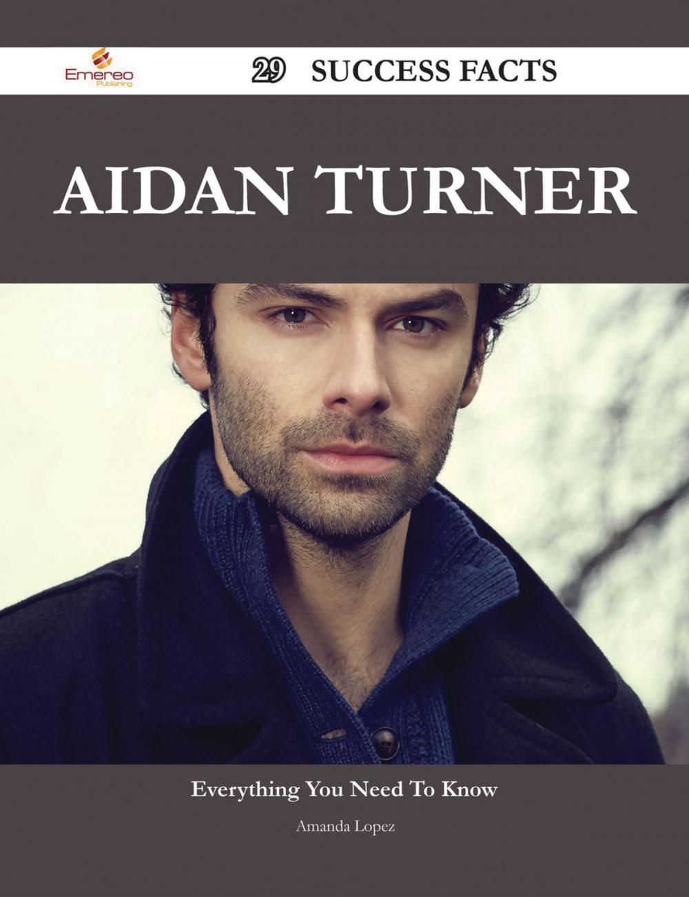 Big bigCover of Aidan Turner 29 Success Facts - Everything you need to know about Aidan Turner