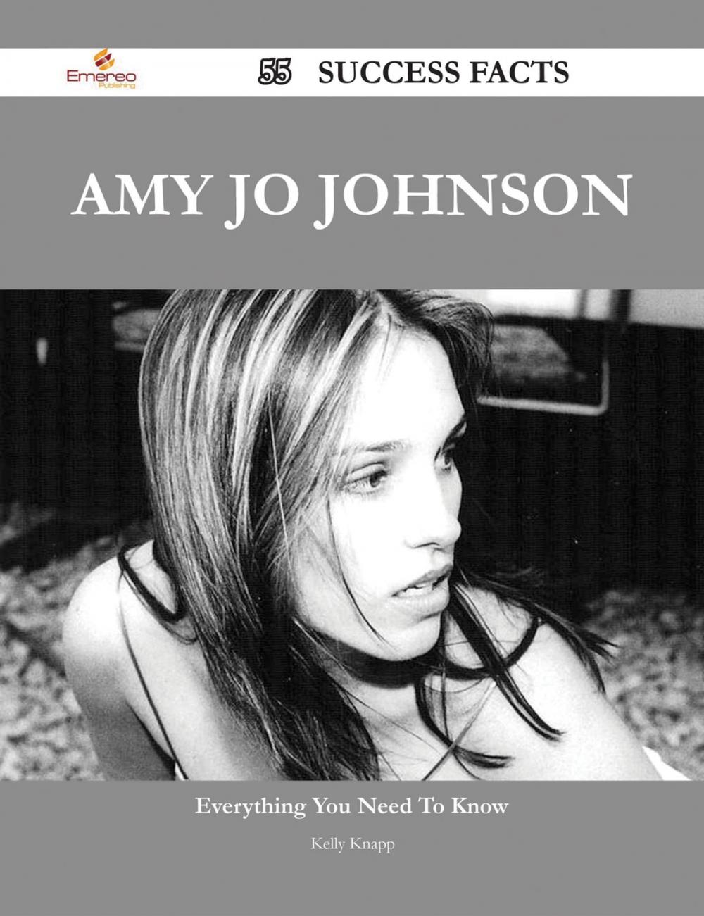 Big bigCover of Amy Jo Johnson 55 Success Facts - Everything you need to know about Amy Jo Johnson