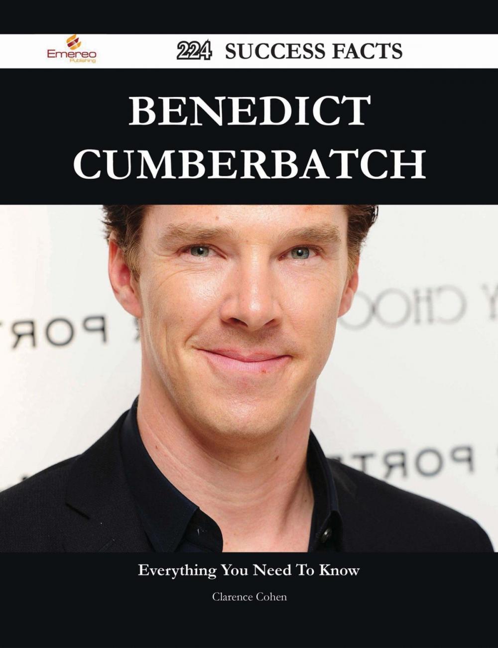 Big bigCover of Benedict Cumberbatch 224 Success Facts - Everything you need to know about Benedict Cumberbatch